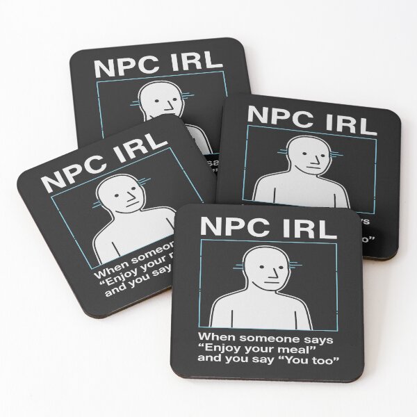 Item preview, NPC IRL – Enjoy Your Meal, You Too Meme Tee designed and sold by EveryMeme.