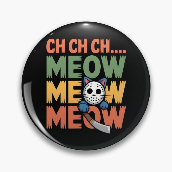 Item preview, Ch Ch Ch Meow Meow Meow designed and sold by Redgiant87x.