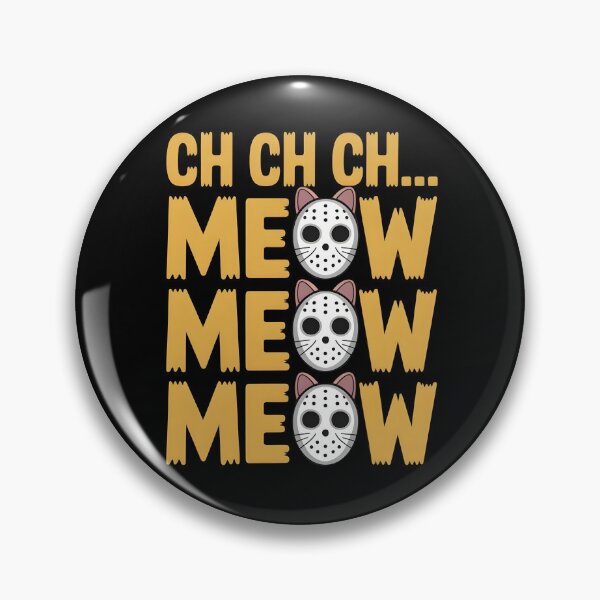 Item preview, Ch Ch Ch Meow Meow Meow designed and sold by Redgiant87x.