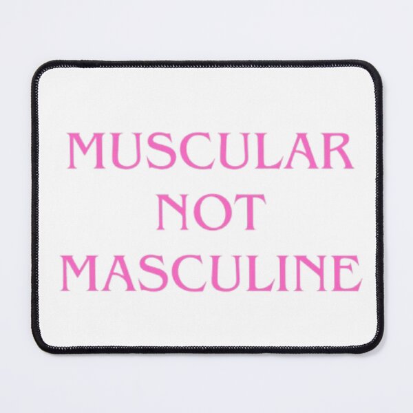 Item preview, MUSCULAR NOT MASCULINE designed and sold by inawonderland.