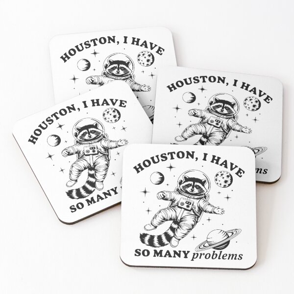 Item preview, Houston, I Have So Many Problems designed and sold by FloraliteCo.
