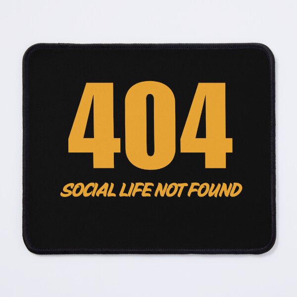 Item preview, 404 Social Life Not Found – Funny Tech Meme for Introverts & Gamers designed and sold by MomentumbyOla.