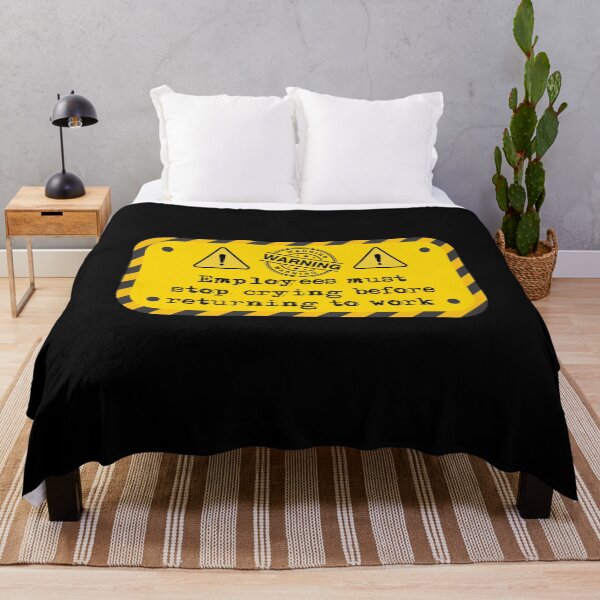 Item preview, Employees must stop crying before returning to work  designed and sold by belladesign7.