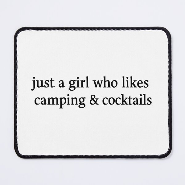 Item preview, Just a Girl Who Likes Camping & Cocktails – Fun Outdoorsy Camping Quote designed and sold by Free Soul Designs.