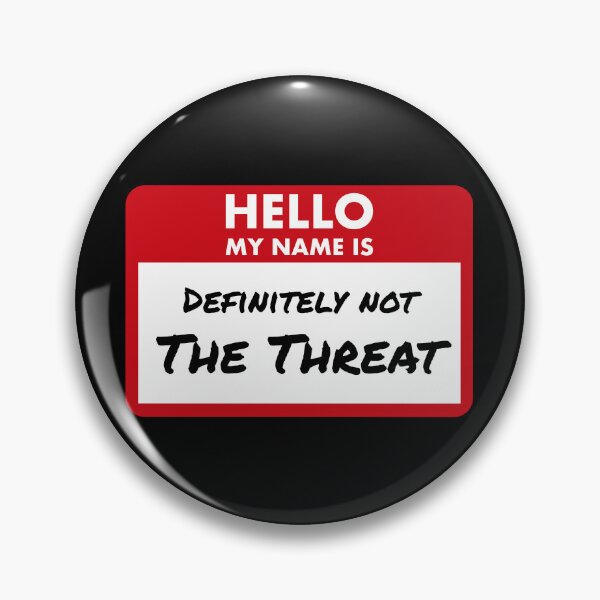 Item preview, Hello, My Name Is: Definitely Not The Threat – Funny MTG Name Tag designed and sold by SoftSorceress.