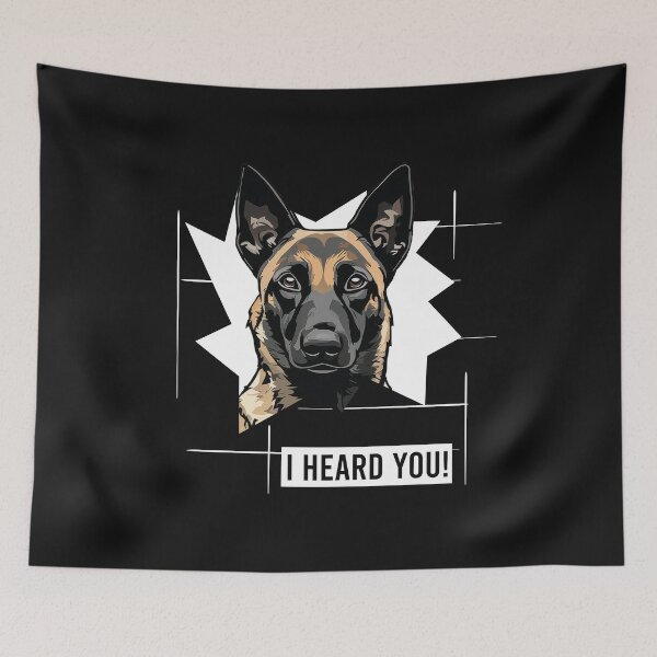 Item preview, Belgian Malinois Humor I Heard You designed and sold by whyitsme.