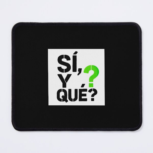 Item preview, For those who no longer give explanations designed and sold by SÍ! Y QUÉ!?.