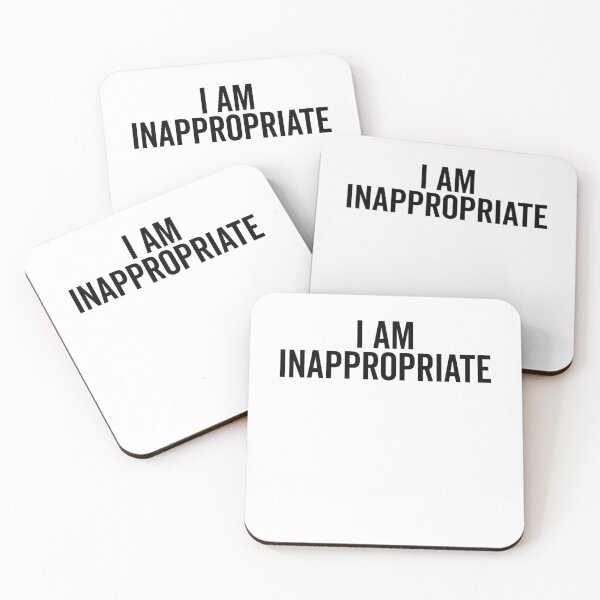 Item preview, I Am Inappropriate designed and sold by Frank Ring.