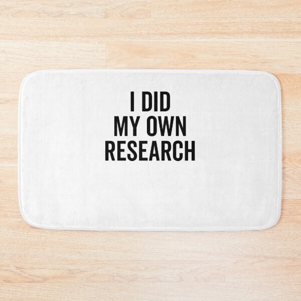 Item preview, I Did My Own Research designed and sold by Frank Ring.
