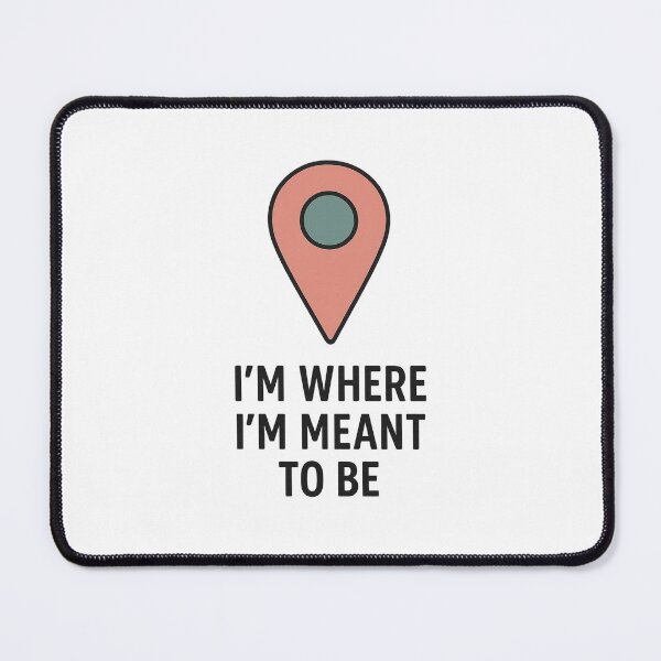 Item preview, I'm Where I'm Meant to Be – Minimalist Location Pin Design designed and sold by silvia~design.