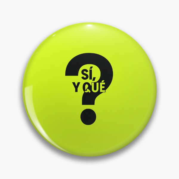 Item preview, For those who no longer give explanations designed and sold by SÍ! Y QUÉ!?.