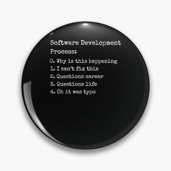Item preview, Software development process Programmer funny coding coder designed and sold by snowry.
