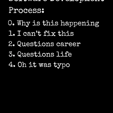 Artwork thumbnail, Software development process Programmer funny coding coder by snowry