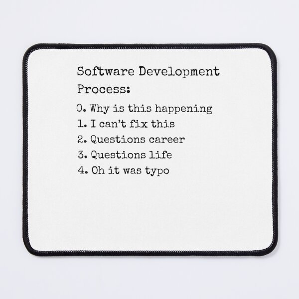 Item preview, Software development process Programmer funny coding humor designed and sold by snowry.