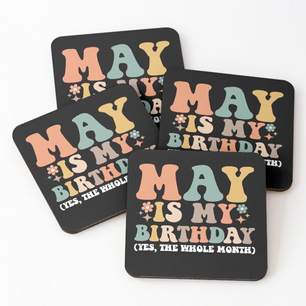 Item preview, May Is My Birthday Yes The whole Month designed and sold by Alluka Brand.