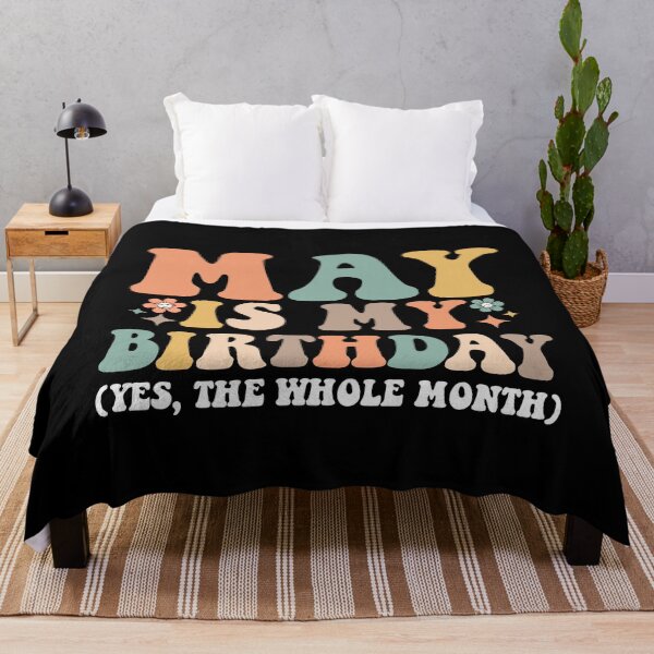 Item preview, May Is My Birthday Yes The whole Month designed and sold by Alluka Brand.