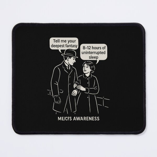 Item preview, ME/CFS AWARENESS - Vintage Humor - Deepest Fantasy 8-12 Hours of Sleep designed and sold by Darling DeDe.