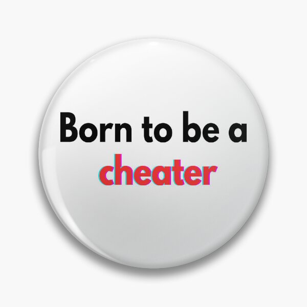 Item preview, Born to be a cheater designed and sold by YourFavBuddy.