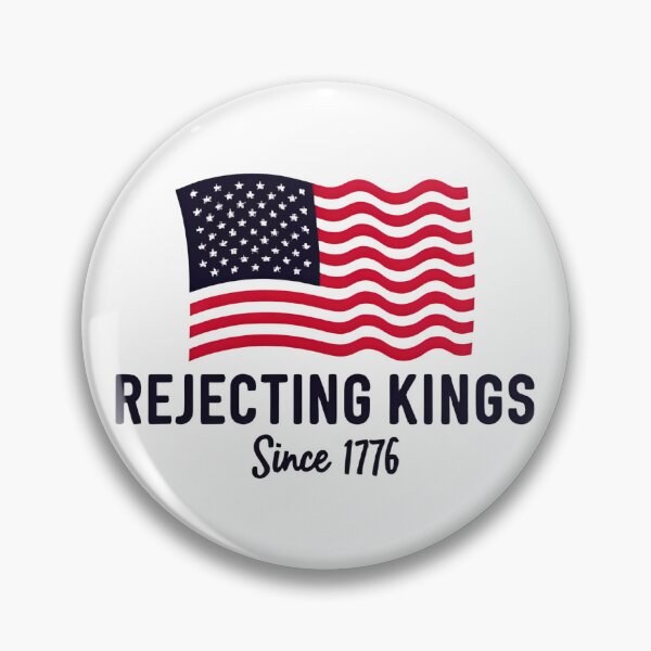 Item preview, Rejecting Kings Since 1776 designed and sold by No Kings Supply Co.