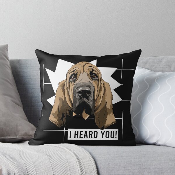 Item preview, Bloodhound Dog Berner Saying I Heard You designed and sold by whyitsme.
