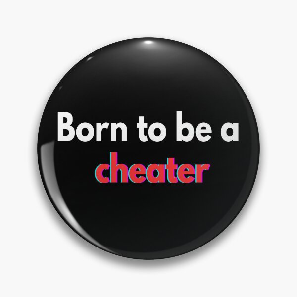 Item preview, Born to be a cheater designed and sold by YourFavBuddy.