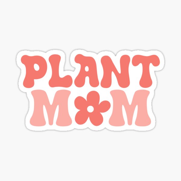 Item preview, Plant Mom designed and sold by SherBearDesigns.
