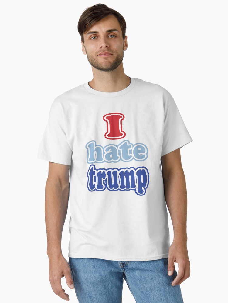 Thumbnail 2 of 7, Classic T-Shirt, I Hate Trump Stickers designed and sold by EthosWear.