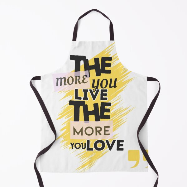 Item preview, Energetic Brushstroke Quote: The More You Live, The More You Love designed and sold by ARLONTE GRAPTEK.