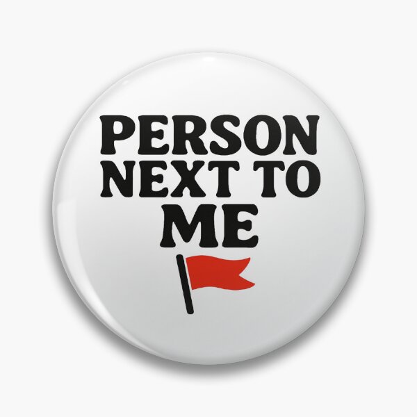 Item preview, Person next to me red flag designed and sold by YourFavBuddy.