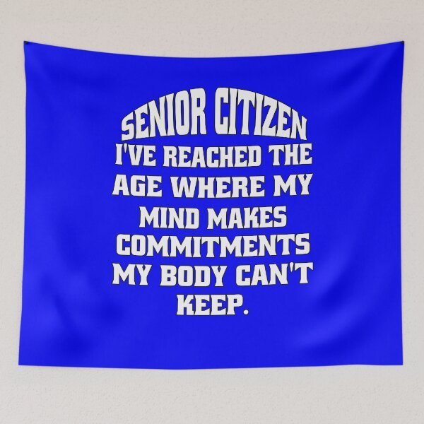 Item preview, Funny Senior Citizen Humor Senior Citizen I’ve Reached The Age Where My Mind Makes Commitments My Body Can’t Keep designed and sold by fantasticdesign.