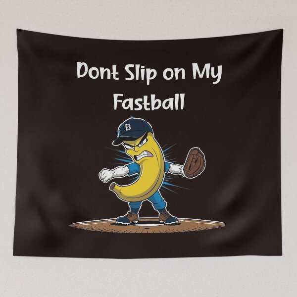 Item preview, Don't Slip on My Fastball designed and sold by leshewle.