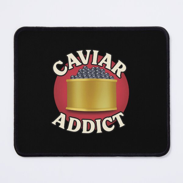 Item preview, Caviar addict, luxury food lover designed and sold by Martapp.