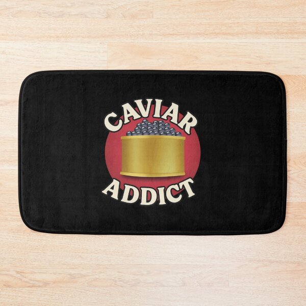 Item preview, Caviar addict, luxury food lover designed and sold by Martapp.