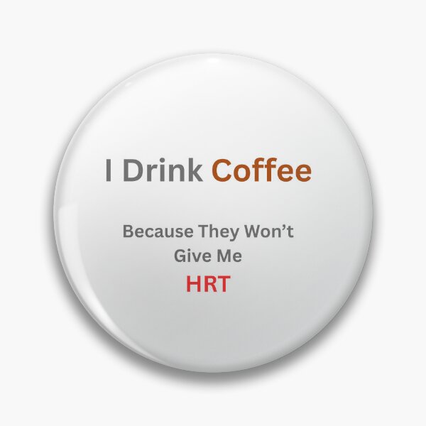 Item preview, Caffeine Over Hormones - menopause humor designed and sold by LawrenceDesigns.