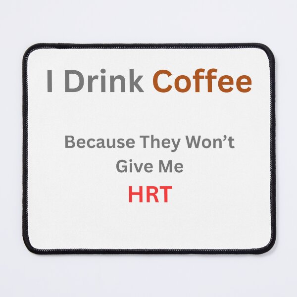 Item preview, Caffeine Over Hormones - menopause humor designed and sold by LawrenceDesigns.
