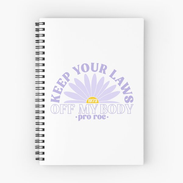 Item preview, Keep Your Laws Off My Body Pro Roe Pro Choice designed and sold by Emily Owen Designs.