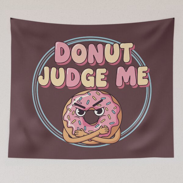 Item preview, Donut Judge Me designed and sold by Amir Faysal.