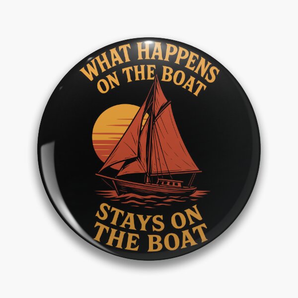 Item preview, What Happens On The Boat Stays On The Boat designed and sold by LuminOrb.