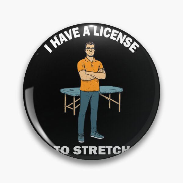 Item preview, I Have A License To Stretch Physiotherapist designed and sold by LuminOrb.