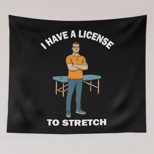 Item preview, I Have A License To Stretch Physiotherapist designed and sold by LuminOrb.