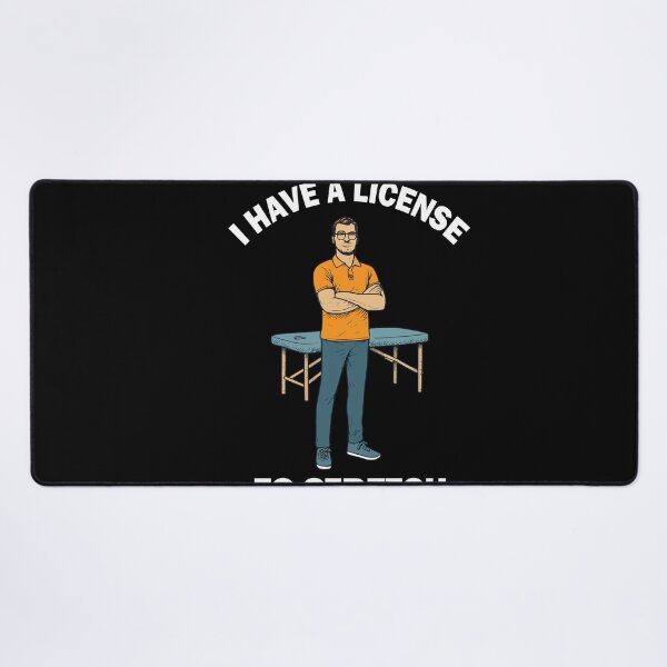 Item preview, I Have A License To Stretch Physiotherapist designed and sold by LuminOrb.