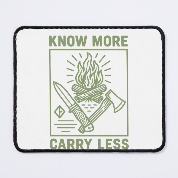 Item preview, Know More Carry Less Prepper Survival Bushcrafting designed and sold by LuminOrb.