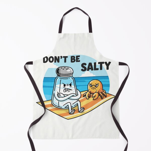 Item preview, Don't Be Salty designed and sold by Amir Faysal.
