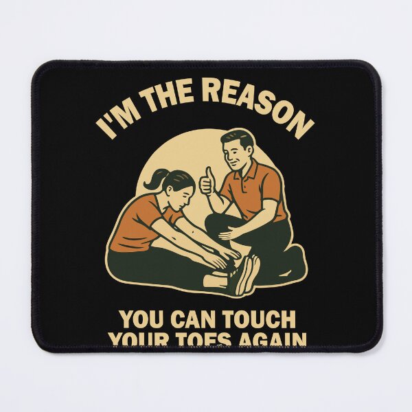 Item preview, Physiotherapist I'm The Reason You Can Touch Your designed and sold by LuminOrb.