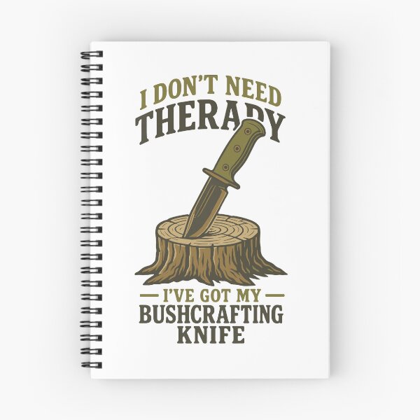 Item preview, I Don't Need Therapy I've Got My Bushcrafting designed and sold by LuminOrb.