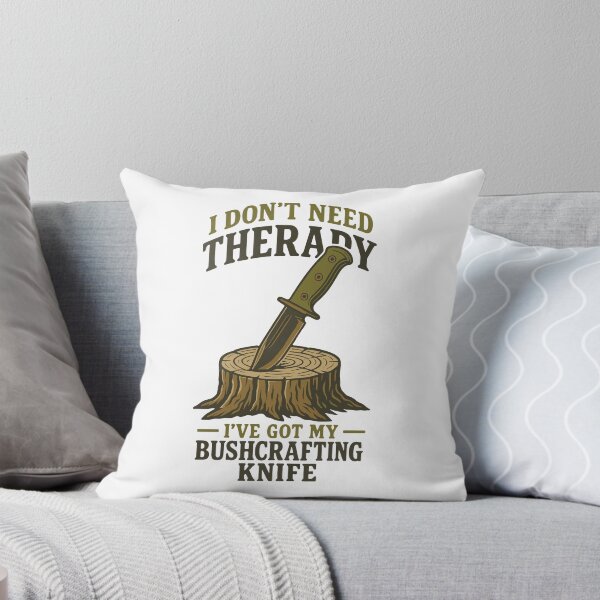 Item preview, I Don't Need Therapy I've Got My Bushcrafting designed and sold by LuminOrb.