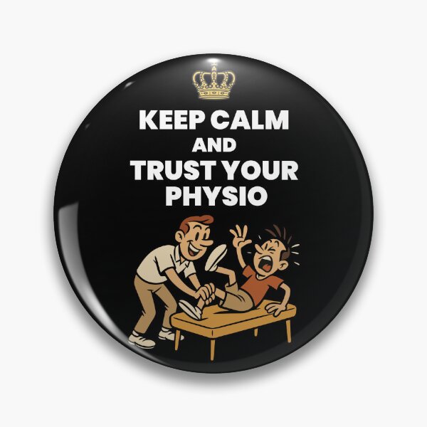 Item preview, Keep Calm And Trust Your Physio Physiotherapist designed and sold by LuminOrb.