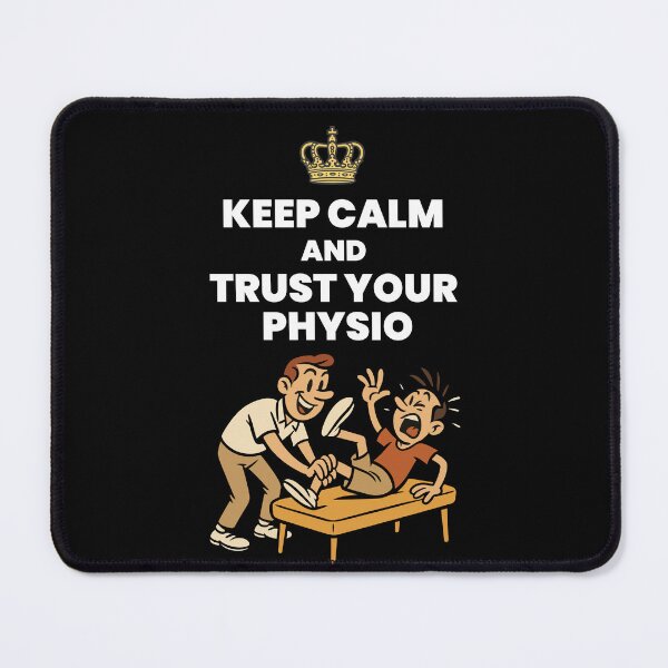 Item preview, Keep Calm And Trust Your Physio Physiotherapist designed and sold by LuminOrb.