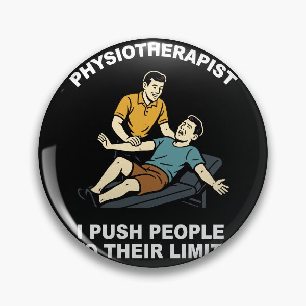 Item preview, Physiotherapy Physiotherapist Funny Push Limits designed and sold by LuminOrb.