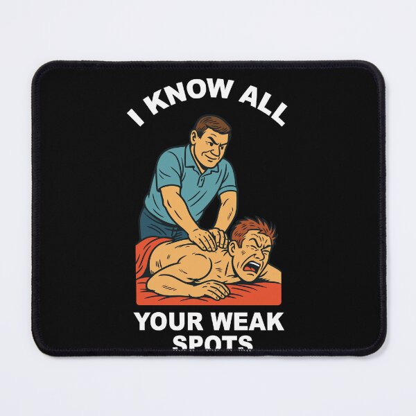 Item preview, Physiotherapist I Know All Your Weak Spots designed and sold by LuminOrb.